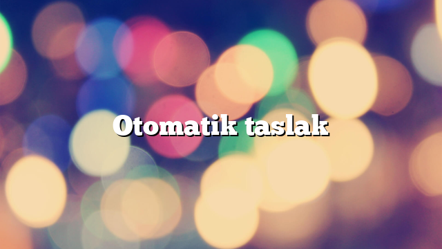 Otomatik taslak